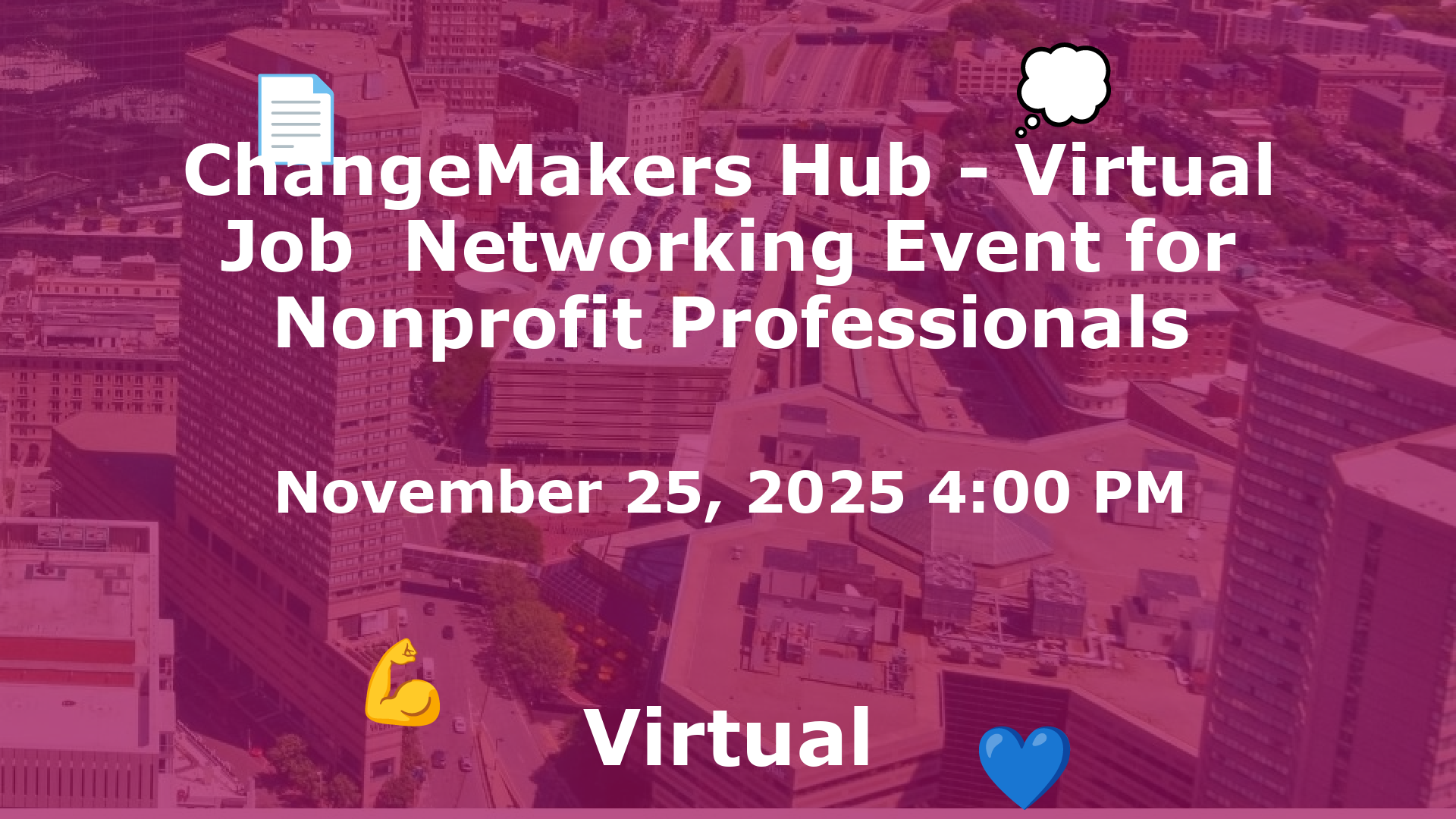 ChangeMakers Hub - Virtual Job  Networking Event for Nonprofit Professionals event image